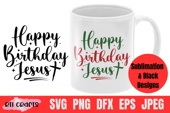 Christmas SVG PNG Happy Birthday Jesus Crafts