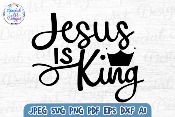 Heart Jesus is King Christian Svg Crafts