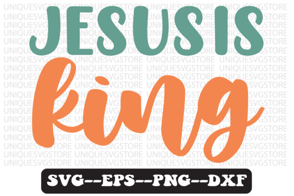 Jesus is King Quote Retro Svg Design for Crafts