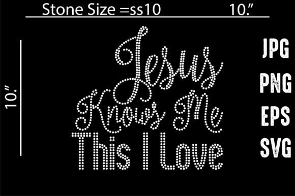 Jesus Knows Me This I Love