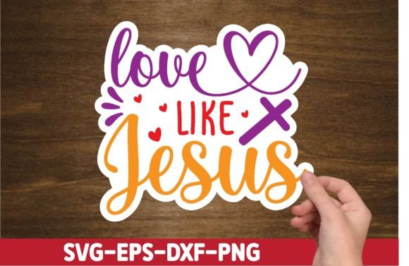 Love Like Jesus Sticker SVG