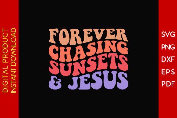 Retro Forever Chasing Sunsets and Jesus Crafts