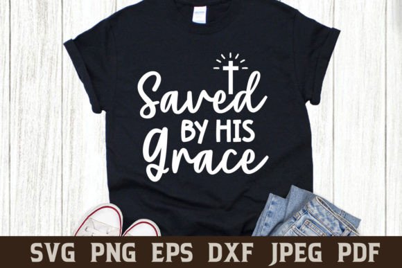 Saved by His Grace Jesus Christian Quote and Crafts