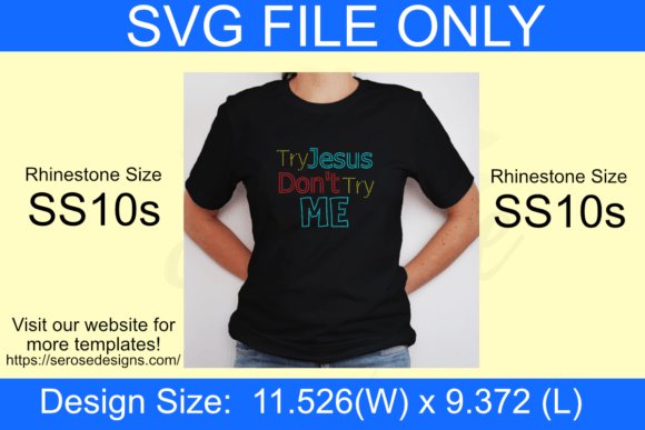 Try Jesus Don't Try Me Rhinestone Templa and Graphic Templates